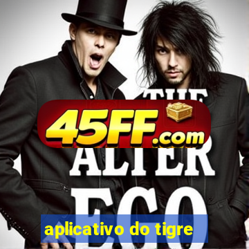 aplicativo do tigre
